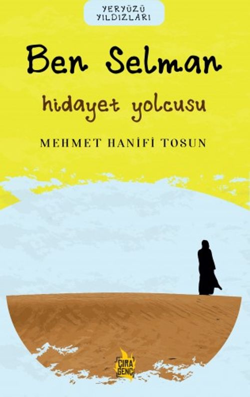 Ben Selman / Hidayet Yolcusu