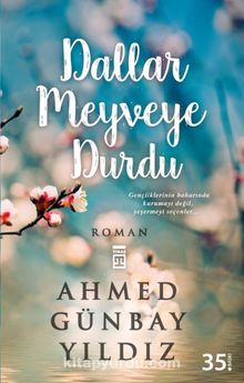 Dallar Meyveye Durdu - Ahmed Günbay Yıldız