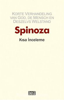 Kısa İnceleme - Benedictus Spinoza