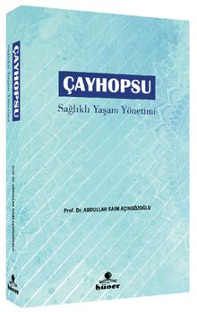 Çayhopsu & Sağlıklı Yaşam Yönetimi