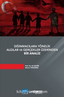 Sığınmacılara Yönelik Algılar ve Gerçekler Üzerinden Bir Analiz - Prof. Dr. Ali Şahin