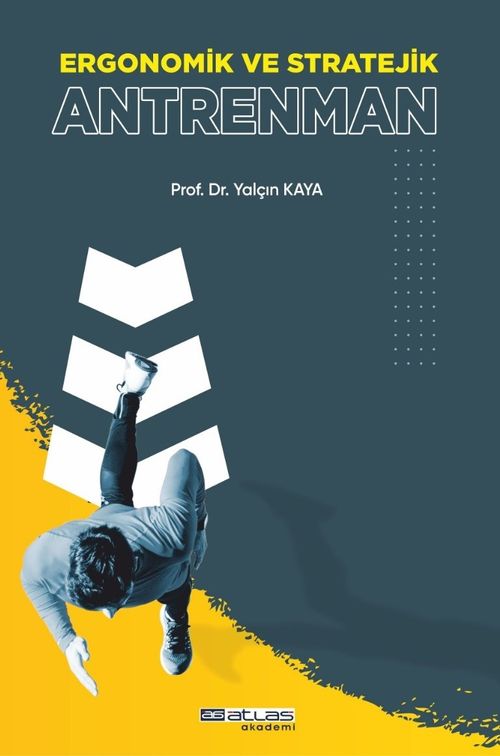 Ergonomik ve Stratejik Antrenman 