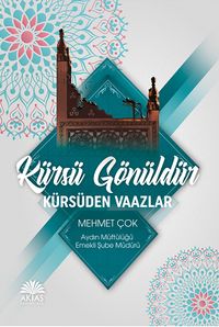 Kürsü Gönüldür & Kürsüden Vaazlar
