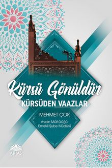 Kürsü Gönüldür & Kürsüden Vaazlar
