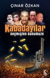 Kabadayılar & Ge&ccedil;mişten G&uuml;n&uuml;m&uuml;ze