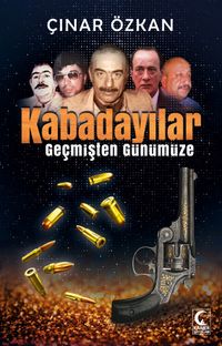 Kabadayılar & Geçmişten Günümüze