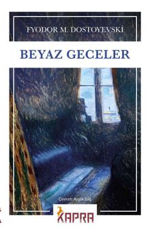 Beyaz Geceler - Fyodor Mihailoviç Dostoyevski