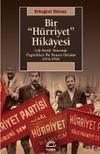 Bir H&uuml;rriyet Hikayesi & &Ccedil;ok-Partili D&ouml;nemde &Ouml;zg&uuml;rl&uuml;k&ccedil;&uuml; Bir Siyaset Girişimi (1955- 1958)