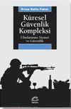 K&uuml;resel G&uuml;venlik Kompleksi & Uluslararası Siyaset ve G&uuml;venlik