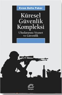 Küresel Güvenlik Kompleksi & Uluslararası Siyaset ve Güvenlik