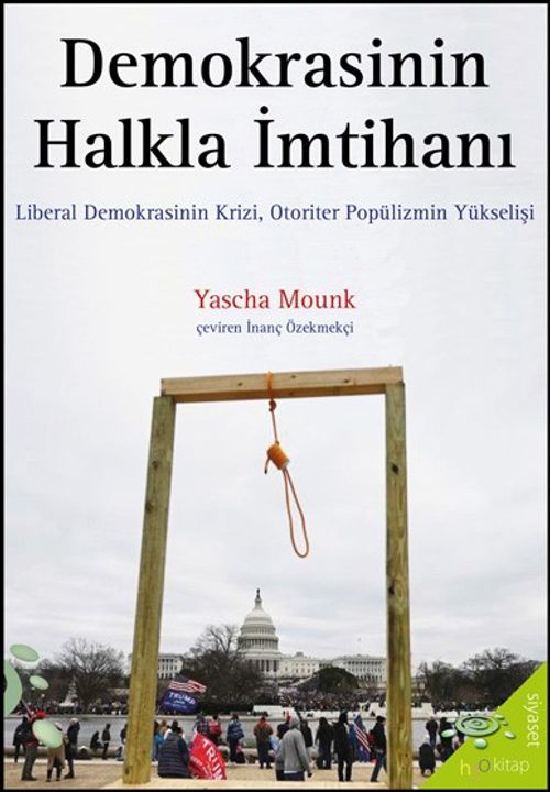 Demokrasinin Halkla İmtihanı & Liberal Demokrasinin Krizi, Otoriter Popülizmin Yükselişi