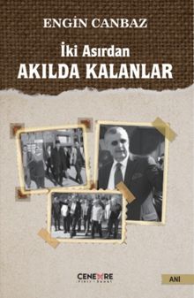 İki Asırdan Akılda Kalanlar