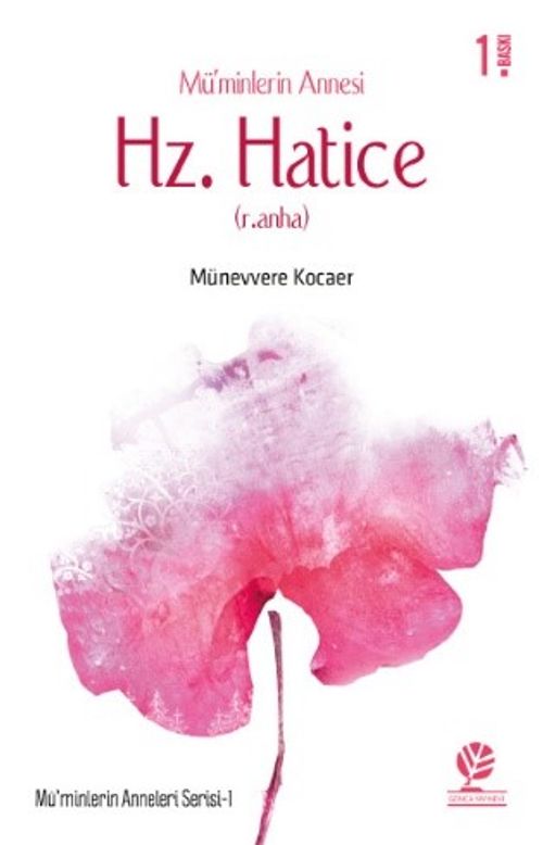 Mü'minlerin Annesi Hz. Hatice (r.anha)