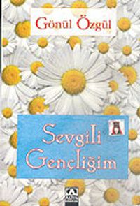 Sevgili Gençliğim