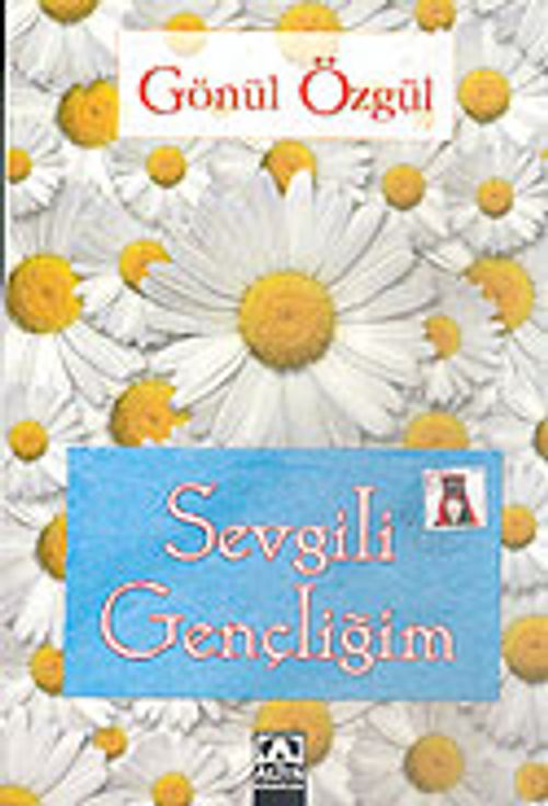 Sevgili Gençliğim