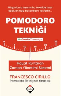 Pomodoro Tekniği & Hayat Kurtaran Zaman Yönetimi Sistemi