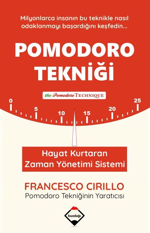 Pomodoro Tekniği & Hayat Kurtaran Zaman Yönetimi Sistemi