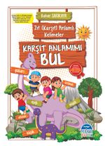 Zıt (Karşıt) Anlamlı Karşıt Anlamımı Bul