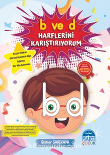 b ve d Harflerini Karıştırıyorum - Bahar Sarıkaya