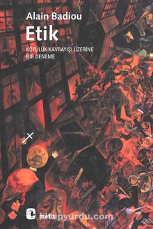 Etik Kötülük Kavrayışı Üzerine Bir Deneme - Alain Badiou