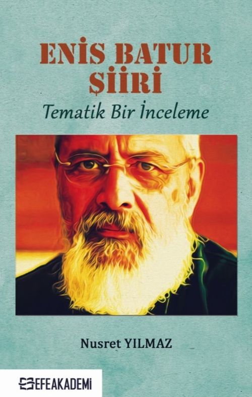Enis Batur Şiiri & Tematik Bir İnceleme
