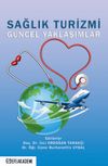 Sağlık Turizmi G&uuml;ncel Yaklaşımlar