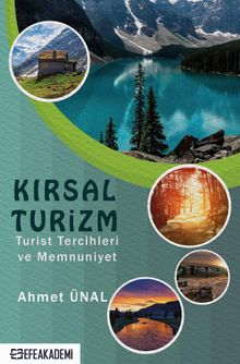 Kırsal Turizm & Turist Tercihleri Ve Memnuniyet 
