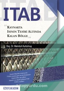 ITAB: Kaynakta Isının Tesiri Altında Kalan Bölge - Doç. Dr. Memduh Kurtulmuş