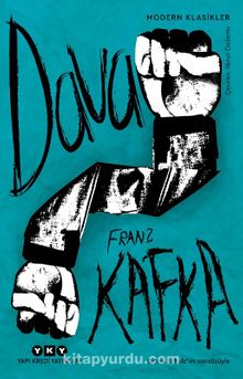 Dava (Bruno Schulz’un Sonsözüyle) - Franz Kafka