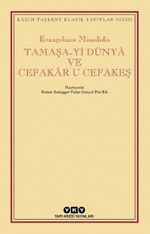 Tamaşa-yi Dünya ve Cefakar u Cefakeş