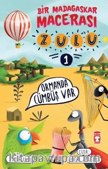 Zulu / Ormanda Cümbüş Var & Bir Madagaskar Macerası 1 - Ömür Uzel