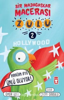 Zulu / Papağan Avo Ünlü Oluyor & Bir Madagaskar Macerası 2 - Ömür Uzel