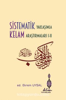 Sistematik Yaklaşımla Kelam Araştırmaları  1-2 - Kolektif