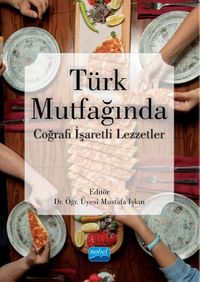  Türk Mutfağında Coğrafi İşaretli Lezzetler