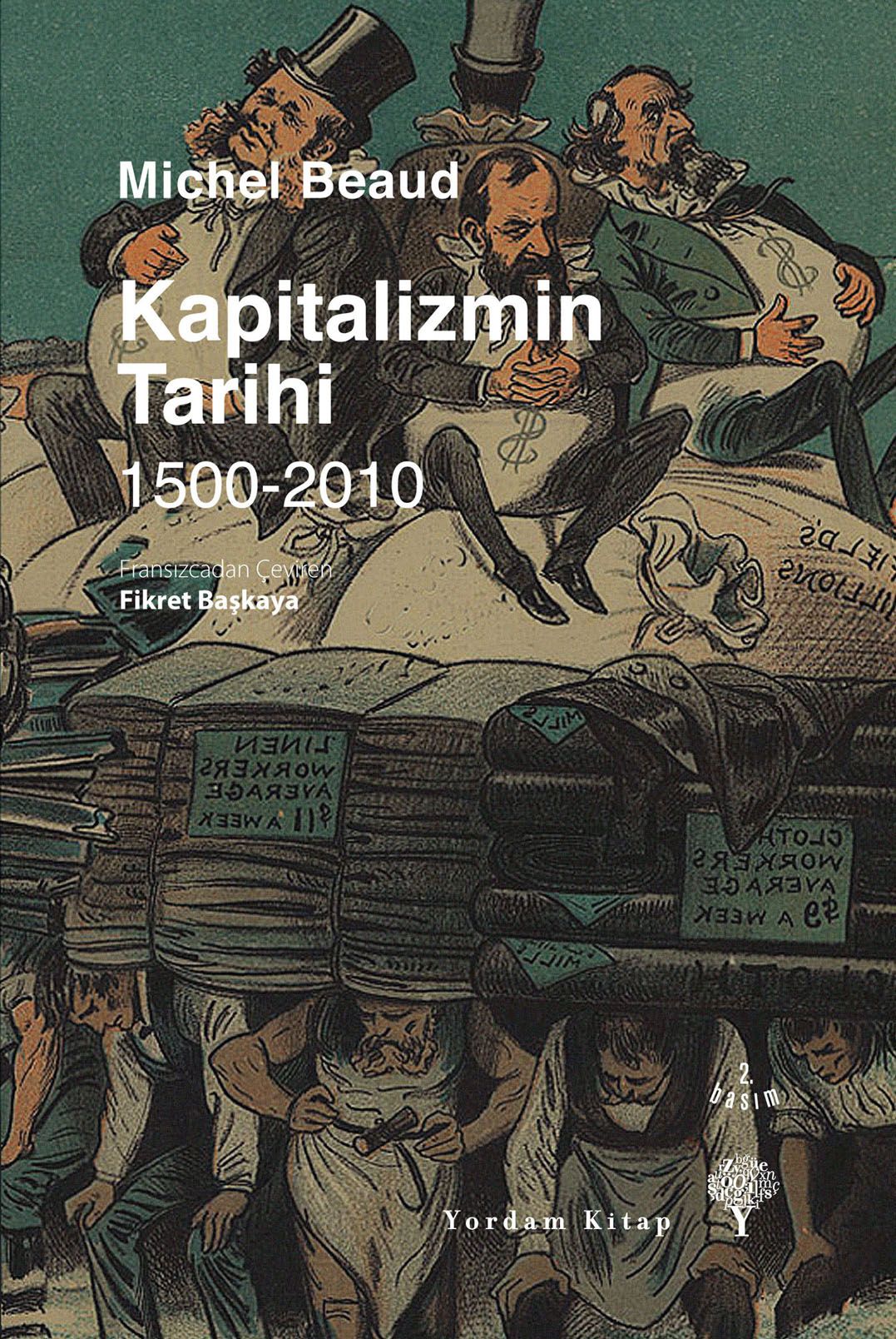 Kapitalizmin Tarihi 1500-2010 (Michel Beaud) Fiyatı, Yorumları