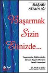 Başarmak Sizin Elinizde