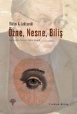 Özne, Nesne, Biliş