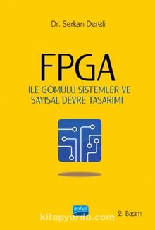 FPGA ile Gömülü Sistemler ve Sayısal Devre Tasarımı - Serkan Dereli