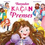 Banyodan Kaçan Prenses