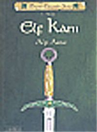 Elf Kanı/Büyülü Efsaneler Serisi 1