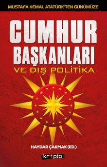 Cumhurbaşkanları ve Dış Politika