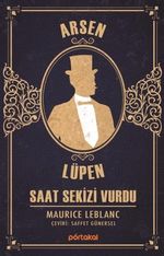 Arsen Lüpen / Saat Sekizi Vurdu