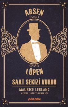 Arsen Lüpen / Saat Sekizi Vurdu