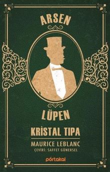 Arsen Lüpen / Kristal Tıpa