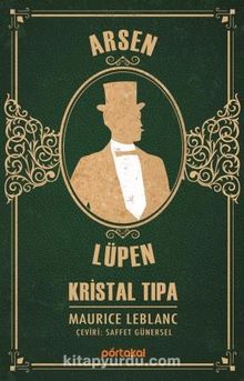 Arsen Lüpen / Kristal Tıpa - Maurice Leblanc