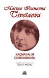 Ka&ccedil;mayalım Cehennemden