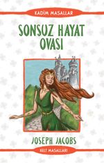Sonsuz Hayat Ovası - Kelt Masalları & Kadim Masallar