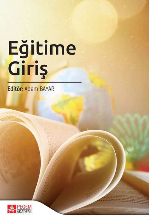 Eğitime Giriş (Edt. Adem Bayar)