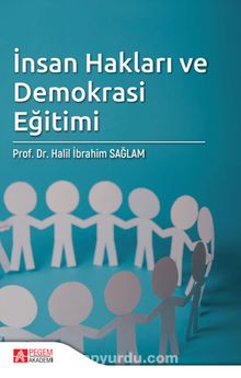 İnsan Hakları ve Demokrasi Eğitimi - Doç. Dr. Halil İbrahim Sağlam