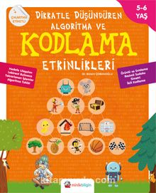 Dikkatle Düşündüren  Algoritma ve Kodlama Etkinlikleri - Bülent Çobanoğlu